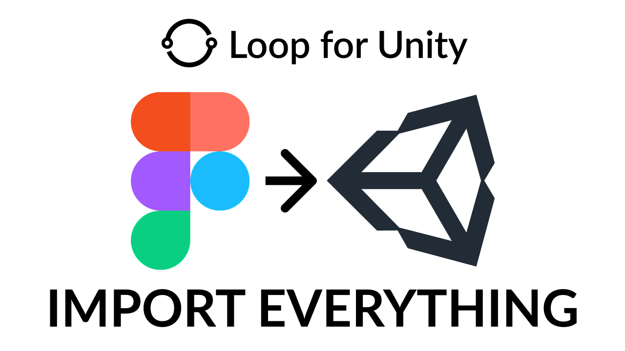 Loop for Unity: Import Figma Design to Unity